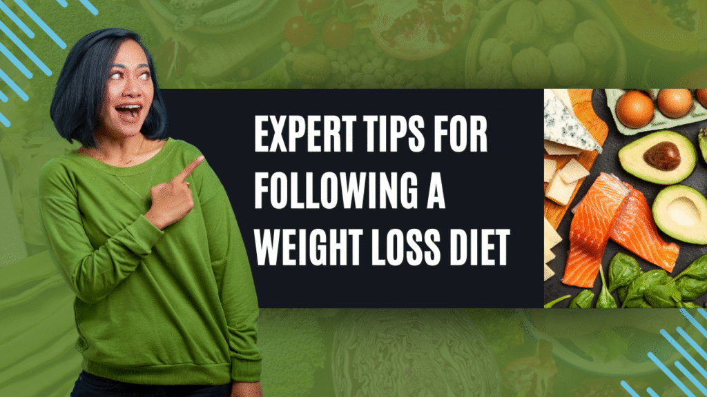 Expert Tips for Weight Loss Diet