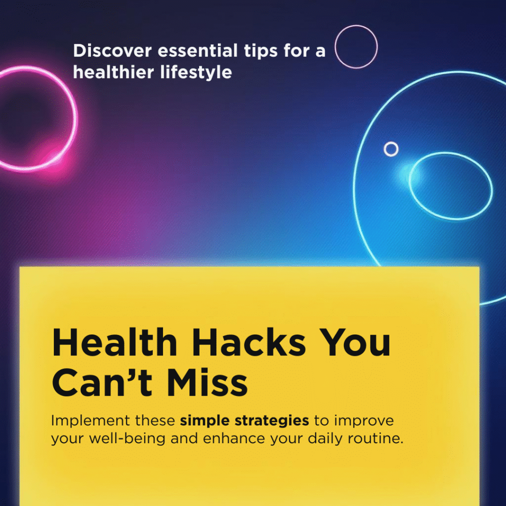 Health Hacks You Can’t Miss